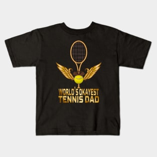 World's Okayest Tennis Dad, Tennis Lovers Kids T-Shirt